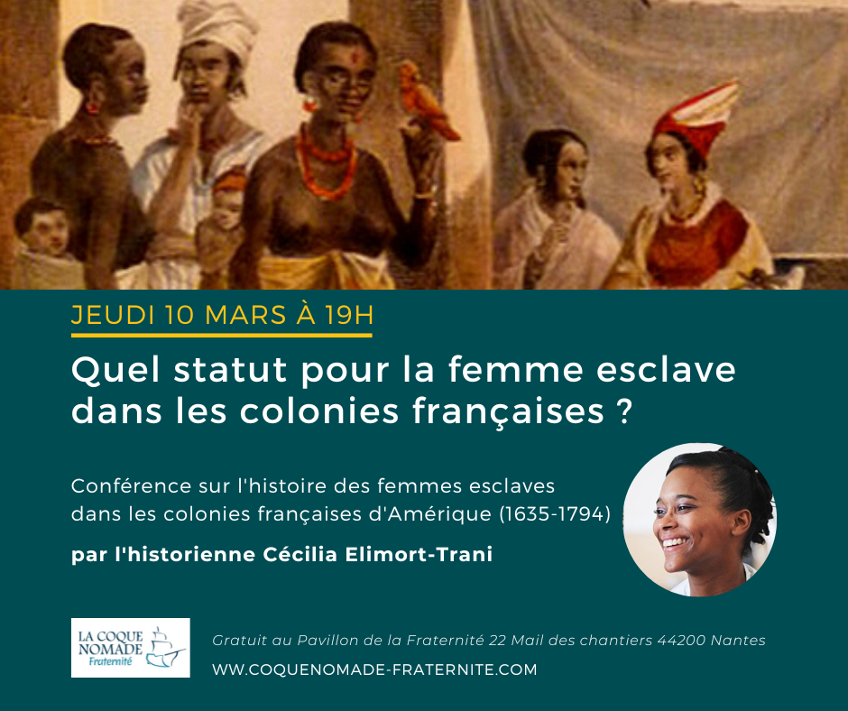 Participez à notre conférence sur le statut de la femme esclave vendredi 10 mars à Nantes